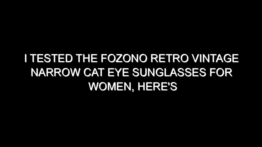I Tested the Fozono Retro Vintage Narrow Cat Eye Sunglasses for Women, Here’s My Honest Take