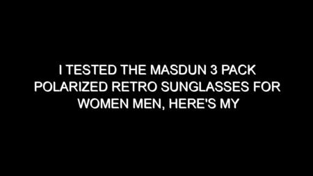 I Tested the Masdun 3 Pack Polarized Retro Sunglasses for Women Men, Here’s My Honest Take