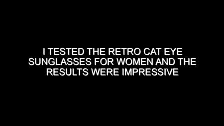 I Tested the Retro Cat Eye Sunglasses for Women and the Results Were Impressive