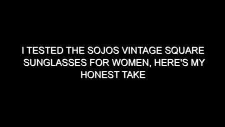 I Tested the Sojos Vintage Square Sunglasses for Women, Here’s My Honest Take