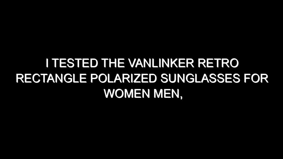 I Tested the Vanlinker Retro Rectangle Polarized Sunglasses for Women Men, Here’s My Honest Take