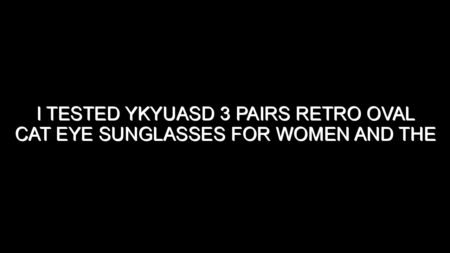 I Tested Ykyuasd 3 Pairs Retro Oval Cat Eye Sunglasses for Women and the Results Were Impressive